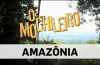 O Mochileiro – Amazônia (Episódio 6)